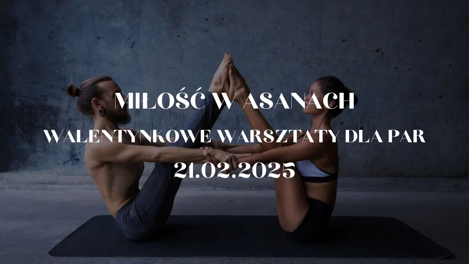 Miłość w asanach - walentynkowe warsztaty