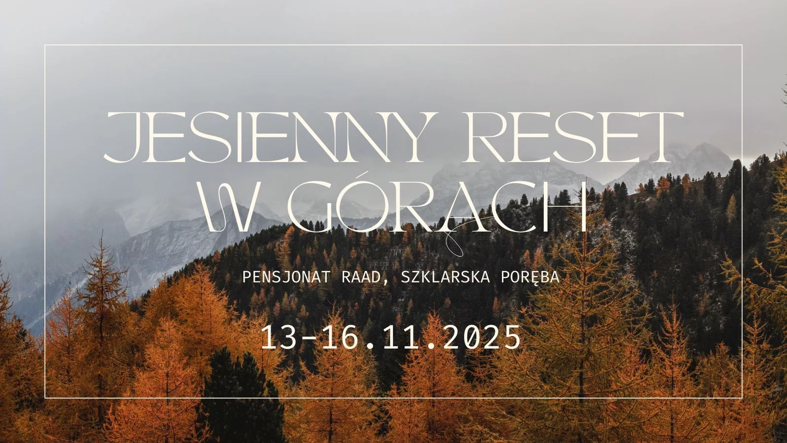 Jesienny Reset w górach